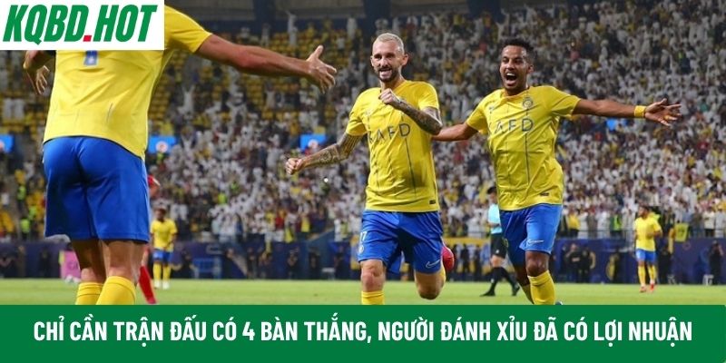 Chỉ cần trận đấu có 4 bàn thắng
