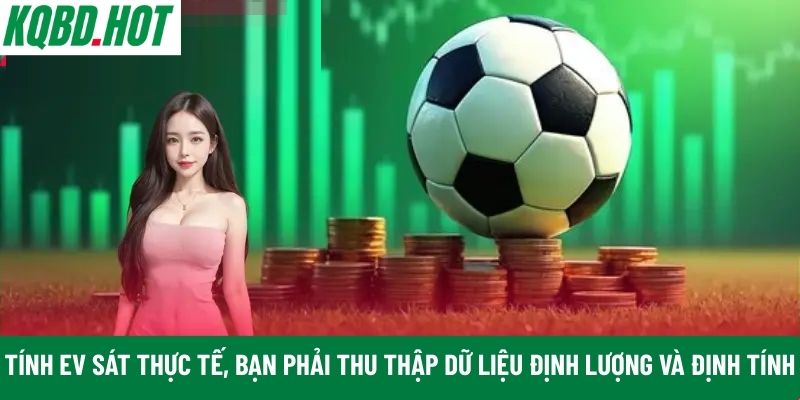 Để tính EV sát thực tế