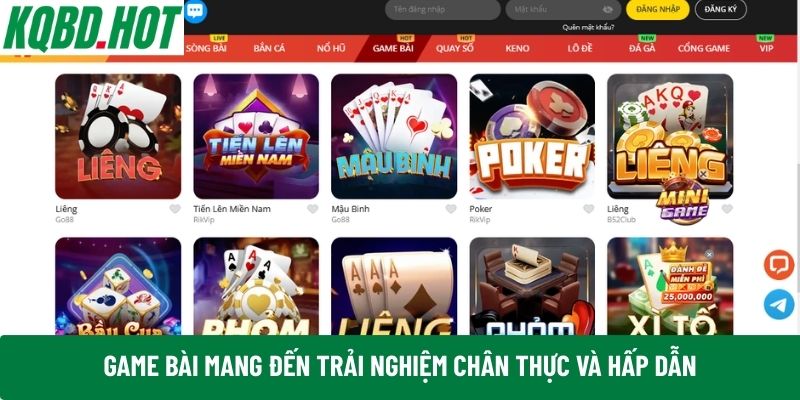 Game bài mang đến trải nghiệm chân thực và hấp dẫn