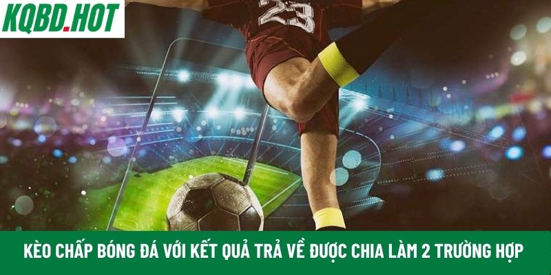 Kèo chấp bóng đá